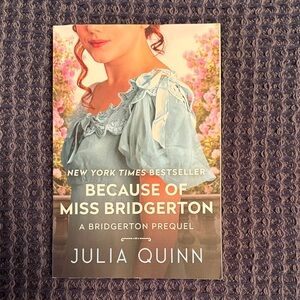 Because of Miss Bridgerton by Julia Quinn Paperback